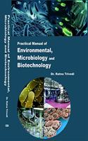 Practical Mannual of Environmental, Microbiology and Biotechnology