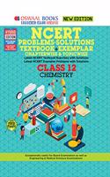 Oswaal NCERT Problems - Solutions (Textbook + Exemplar) Class 12 Chemistry Book (For March 2020 Exam)