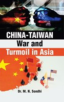 China-Taiwan War and Turmoil in Asia