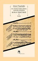 14. Yuzyilin Ortalarinda Yapilmis: Satirarasi Kuran Tercumesi 2