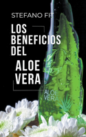 Los beneficios del Aloe Vera