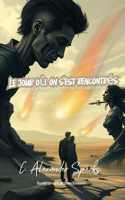 Le jour où on s'est rencontrés