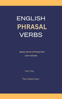 Phrasal Verbs with Vocabulary and Sentences part two