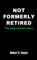 Not Formerly Retired