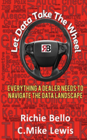 Let Data Take The Wheel