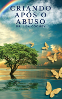 Criando Após o Abuso