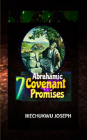 Seven Abrahamic Covenant Promises