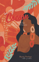 In My Cocoon: Poems And Musings On The Beauty Of Isolation