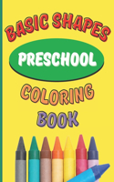 Basic Shapes Preschool Coloring Book
