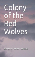 Colony of the Red Wolves