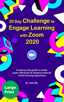 20 Day Challenge to Engage Learning with Zoom 2020