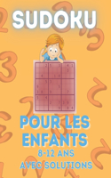 Sudoku Pour Enfants 8-12 Ans - avec Solutions: 200 grilles avec instructions et solutions - Pour garçons et filles