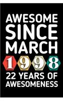Awesome Since March 1998 - 22 Years of Awesomeness