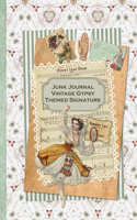 Junk Journal Vintage Gypsy Themed Signature