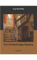 The Childerbridge Mystery