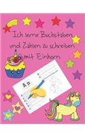 Ich lerne Buchstaben und Zahlen zu schreiben mit Einhorn