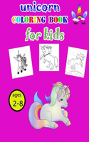 Unicorn Coloring Book for Kids Ages 2-8: nice coloring book for children from 2 to 8 is a good gift, size: 8.5 x 11 inches, 50 pages.