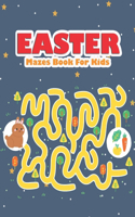Easter Mazes Book For Kids