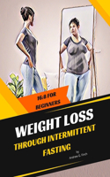 Weight Loss Through Intermittent Fasting