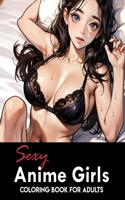 Sexy Anime Girls Coloring Book for Adults