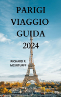 Parigi Viaggio Guida 2024