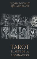 Tarot El Arte de la Adivinación