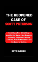 The Reopened Case of Scott Peterson