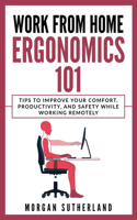 Work from Home Ergonomics 101