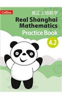 Pupil Practice Book 4.2: (Real Shanghai Mathematics)