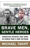 Brave Men, Gentle Heroes