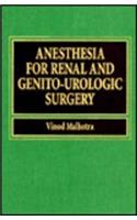 Anesthesia for Renal and Genito-urologic Surgery