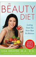 The Beauty Diet: Looking Great Has Never Been So Delicious: Looking Great Has Never Been So Delicious