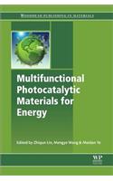 Multifunctional Photocatalytic Materials for Energy