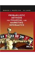 Probabilistic Methods for Financial and Marketing Informatics