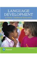 Language Development in Early Childhood Education, with Enhanced Pearson Etext -- Access Card Package