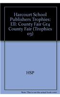 Harcourt School Publishers Trophies: Ell Reader Grade 4 County Fair