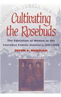 Cultivating the Rosebuds