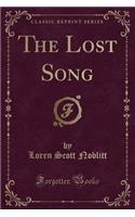 The Lost Song (Classic Reprint)