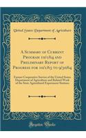A Summary of Current Program 10/1/64 and Preliminary Report of Progress for 10/1/63 to 9/30/64: Farmer Cooperative Service of the United States Department of Agriculture and Related Work of the State Agricultural Experiment Stations (Classic Reprin