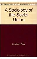 A Sociology of the Soviet Union