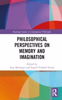 Philosophical Perspectives on Memory and Imagination