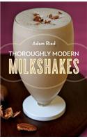 Thoroughly Modern Milkshakes