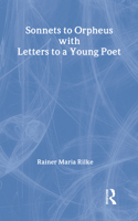 Sonnets to Orpheus: with Letters to a Young Poet(Fyfield Books)