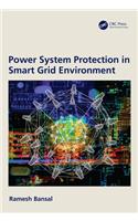 Power System Protection in Smart Grid Environment