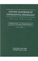 Stevens' Handbook of Experimental Psychology, Third Edition, Volume One