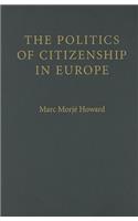Politics of Citizenship in Europe