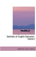 Sketches of English Character, Volume I