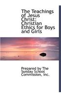 The Teachings of Jesus Christ