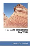 Five Years in an English University
