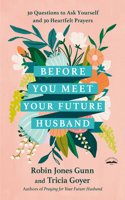 Before You Meet Your Future Husband